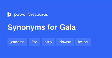 GALA Synonyms: 24 Similar Words .